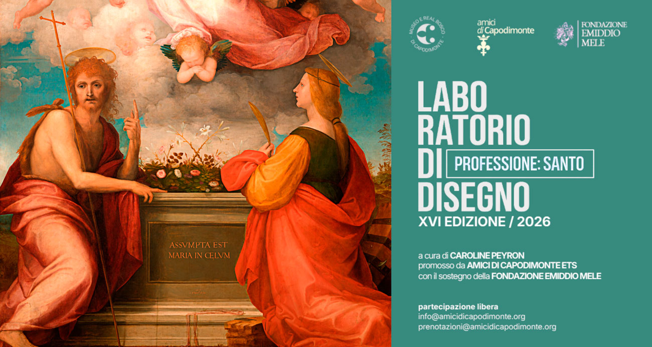 Scopri di più sull'articolo <strong>LABORATORIO DI DISEGNO</p>Professione: Santo</strong></p>a cura di <strong>Caroline Peyron</strong></P>promosso da <strong>Amici di Capodimonte Ets</strong></P>realizzato con il sostegno della</br><strong>Fondazione Emiddio Mele</strong></p>Museo e Real Bosco di Capodimonte</P>XVI edizione/febbraio – dicembre 2026</p>Prossimo appuntamento:</br><strong>7 febbraio 2026</strong>