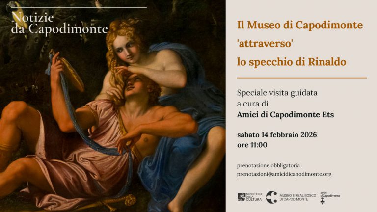 Scopri di più sull'articolo <strong>Il Museo di Capodimonte</br>‘attraverso’ lo specchio di Rinaldo</strong></p>Visita a cura di Amici di Capodimonte</p></br>14 febbraio 2026 ore 11:00<strong></p>Museo e Real Bosco di Capodimonte</strong></p>Visita a cura di Francesca Chiantore