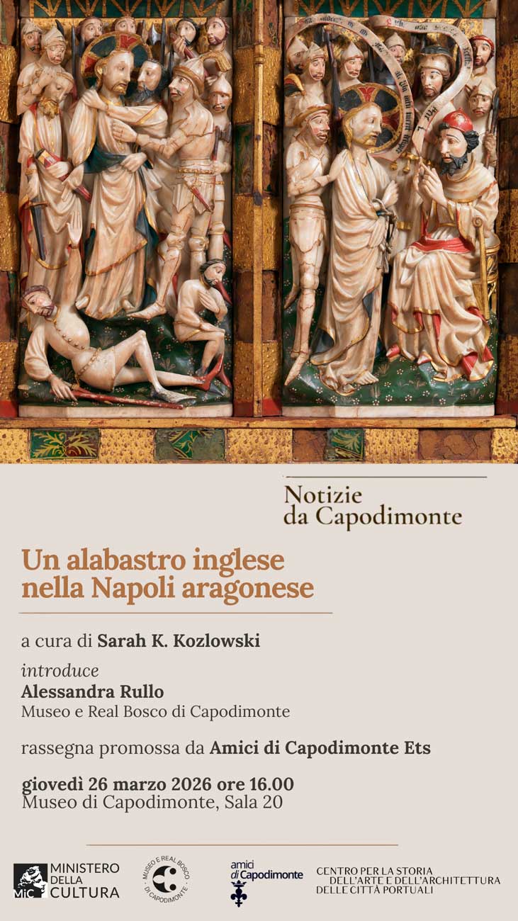 Scopri di più sull'articolo <strong>NOTIZIE DA CAPODIMONTE</p>Un alabastro inglese nella Napoli aragonese</p></strong></p>a cura di <strong>Sarah K. Kozlowski</p>Giovedì 26 marzo 2026 ore 16.00</strong></br>Museo e Real Bosco di Capodimonte</br>Sala 20, primo piano