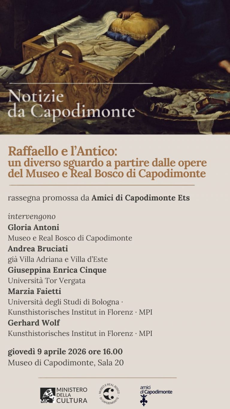 Scopri di più sull'articolo <strong>NOTIZIE DA CAPODIMONTE</p>Raffaello e l’Antico:</br>un diverso sguardo a partire dalle opere del</br>Museo e Real Bosco di Capodimonte</p>Giovedì 9 aprile 2026 ore 16.00</strong></br>Museo e Real Bosco di Capodimonte</br>Sala 20, primo piano